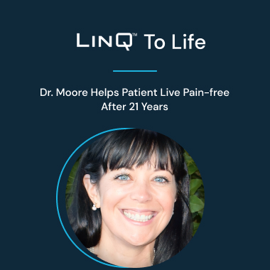 Linq-to-life-dr-moore-helps-patient-live-pain-free-after-21-years